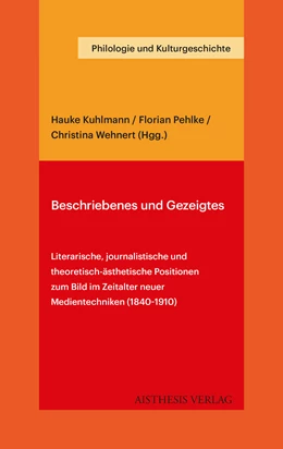 Abbildung von Kuhlmann / Pehlke | Beschriebenes und Gezeigtes | 1. Auflage | 2022 | beck-shop.de