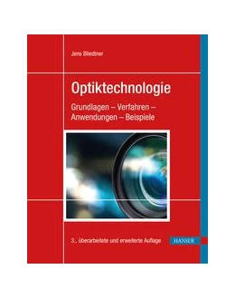 Abbildung von Bliedtner | Optiktechnologie | 3. Auflage | 2022 | beck-shop.de