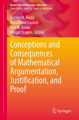 Abbildung von Bieda / Conner | Conceptions and Consequences of Mathematical Argumentation, Justification, and Proof | 1. Auflage | 2022 | beck-shop.de