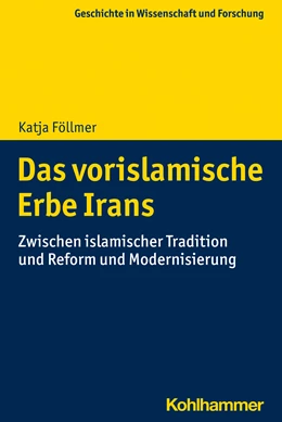 Abbildung von Föllmer | Das vorislamische Erbe Irans | 1. Auflage | 2022 | beck-shop.de