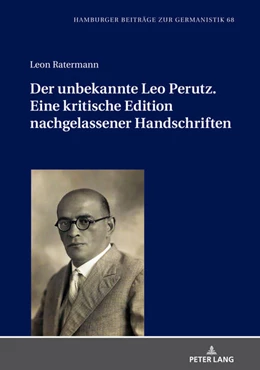 Abbildung von Ratermann | Der unbekannte Leo Perutz. Eine kritische Edition nachgelassener Handschriften | 1. Auflage | 2022 | beck-shop.de