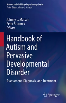 Abbildung von Matson / Sturmey | Handbook of Autism and Pervasive Developmental Disorder | 1. Auflage | 2022 | beck-shop.de