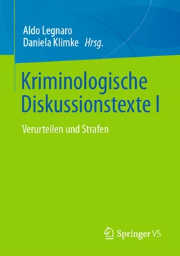 Abbildung von Legnaro / Klimke | Kriminologische Diskussionstexte I | 1. Auflage | 2022 | beck-shop.de