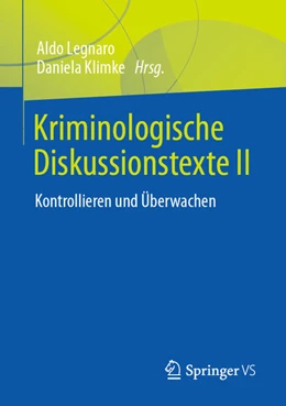 Abbildung von Legnaro / Klimke | Kriminologische Diskussionstexte II | 1. Auflage | 2022 | beck-shop.de