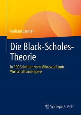 Abbildung von Larcher | Die Black-Scholes-Theorie | 1. Auflage | 2022 | beck-shop.de