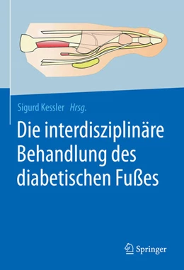 Abbildung von Kessler | Die interdisziplinäre Behandlung des diabetischen Fußes | 1. Auflage | 2022 | beck-shop.de