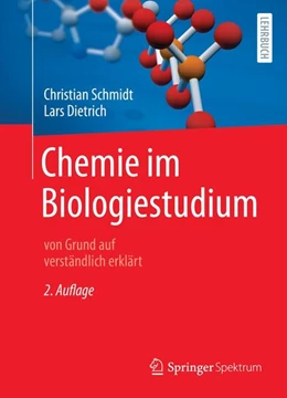 Abbildung von Schmidt / Dietrich | Chemie im Biologiestudium | 2. Auflage | 2022 | beck-shop.de
