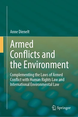 Abbildung von Dienelt | Armed Conflicts and the Environment | 1. Auflage | 2022 | beck-shop.de