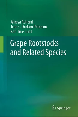 Abbildung von Rahemi / Dodson Peterson | Grape Rootstocks and Related Species | 1. Auflage | 2022 | beck-shop.de