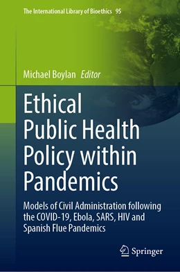 Abbildung von Boylan | Ethical Public Health Policy Within Pandemics | 1. Auflage | 2022 | 95 | beck-shop.de