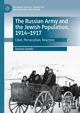 Abbildung von Goldin | The Russian Army and the Jewish Population, 1914–1917 | 1. Auflage | 2022 | beck-shop.de
