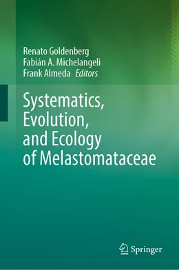 Abbildung von Goldenberg / Michelangeli | Systematics, Evolution, and Ecology of Melastomataceae | 1. Auflage | 2022 | beck-shop.de