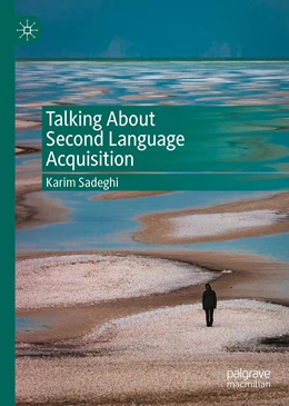 Abbildung von Sadeghi | Talking About Second Language Acquisition | 1. Auflage | 2022 | beck-shop.de