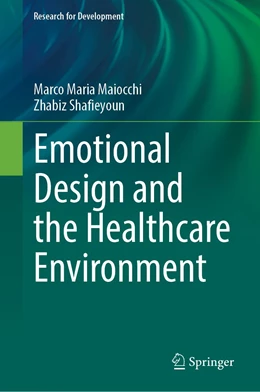 Abbildung von Maiocchi / Shafieyoun | Emotional Design and the Healthcare Environment | 1. Auflage | 2022 | beck-shop.de