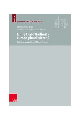 Abbildung von Dingel | Einheit und Vielheit – Europa pluralisieren? | 1. Auflage | 2022 | beck-shop.de