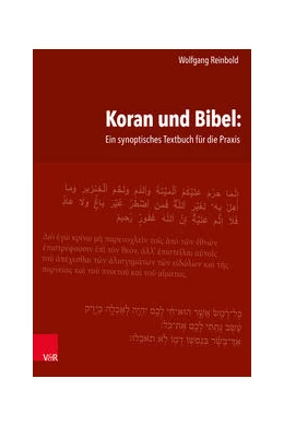 Abbildung von Reinbold | Koran und Bibel: Ein synoptisches Textbuch für die Praxis | 1. Auflage | 2022 | beck-shop.de