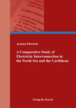 Abbildung von Edwards | A Comparative Study of Electricity Interconnection in the North Sea and the Caribbean | 1. Auflage | 2022 | 20 | beck-shop.de