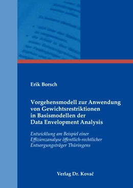 Abbildung von Borsch | Vorgehensmodell zur Anwendung von Gewichtsrestriktionen in Basismodellen der Data Envelopment Analysis | 1. Auflage | 2022 | 552 | beck-shop.de