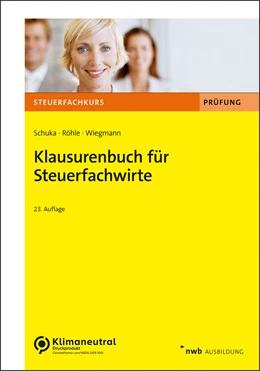 Abbildung von Schuka / Röhle | Klausurenbuch für Steuerfachwirte | 23. Auflage | 2022 | beck-shop.de