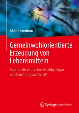 Abbildung von Sundrum | Gemeinwohlorientierte Erzeugung von Lebensmitteln | 1. Auflage | 2022 | beck-shop.de
