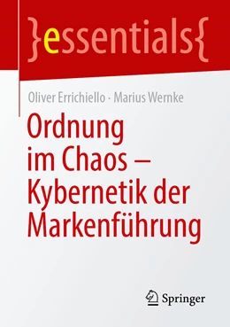 Abbildung von Errichiello / Wernke | Ordnung im Chaos – Kybernetik der Markenführung | 1. Auflage | 2022 | beck-shop.de