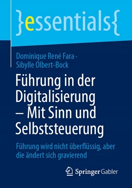 Abbildung von René Fara / Olbert-Bock | Führung in der Digitalisierung – Mit Sinn und Selbststeuerung | 1. Auflage | 2022 | beck-shop.de