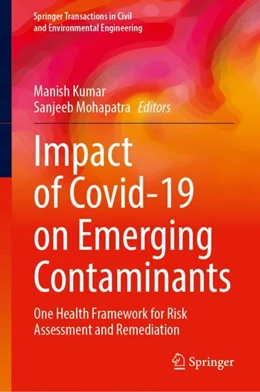 Abbildung von Kumar / Mohapatra | Impact of COVID-19 on Emerging Contaminants | 1. Auflage | 2022 | beck-shop.de