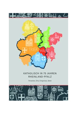 Abbildung von Roth | Katholisch in 75 Jahren Rheinland-Pfalz | 1. Auflage | 2022 | 145 | beck-shop.de