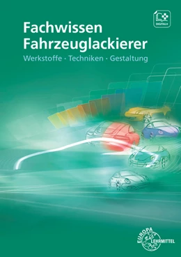 Abbildung von Sirtl / Steidle | Fachwissen Fahrzeuglackierer | 4. Auflage | 2022 | beck-shop.de