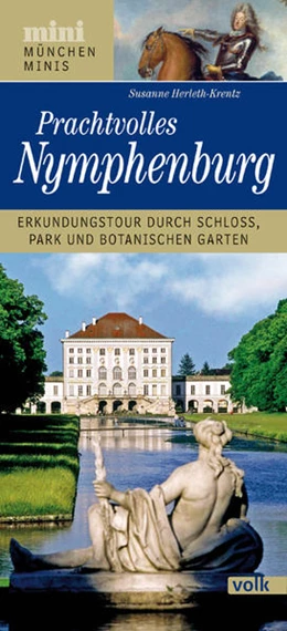 Abbildung von Herleth-Krentz | München-Mini: Prachtvolles Nymphenburg | 1. Auflage | 2022 | beck-shop.de