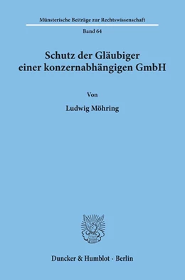 Abbildung von Möhring | Schutz der Gläubiger einer konzernabhängigen GmbH. | 1. Auflage | 1992 | 64 | beck-shop.de