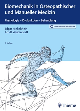 Abbildung von Hinkelthein / Weitendorff | Biomechanik in Osteopathischer und Manueller Medizin | 2. Auflage | 2022 | beck-shop.de