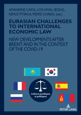 Abbildung von Chabal / Seong | EURASIAN CHALLENGES TO INTERNATIONAL ECONOMIC LAW | 1. Auflage | 2022 | beck-shop.de
