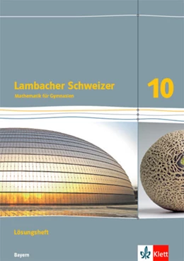 Abbildung von Lambacher Schweizer Mathematik 10. Lösungen Klasse 10. Ausgabe Bayern | 1. Auflage | 2022 | beck-shop.de