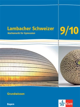 Abbildung von Lambacher Schweizer Mathematik Grundwissen 9/10. Arbeitsheft zum Nachschlagen Klassen 9/10. Ausgabe Bayern | 1. Auflage | 2022 | beck-shop.de