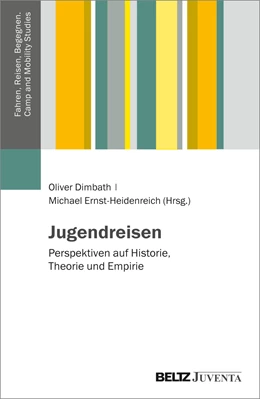 Abbildung von Dimbath / Ernst-Heidenreich | Jugendreisen | 1. Auflage | 2022 | beck-shop.de