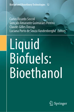 Abbildung von Soccol / Amarante Guimarães Pereira | Liquid Biofuels: Bioethanol | 1. Auflage | 2022 | beck-shop.de