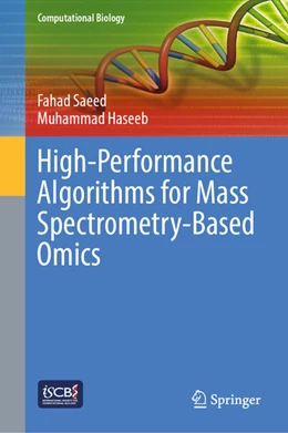 Abbildung von Saeed / Haseeb | High-Performance Algorithms for Mass Spectrometry-Based Omics | 1. Auflage | 2022 | beck-shop.de