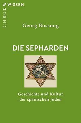 Abbildung von Bossong, Georg | Die Sepharden | 3. Auflage | 2022 | 2438 | beck-shop.de