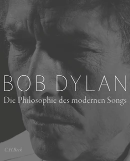 Abbildung von Dylan, Bob | Die Philosophie des modernen Songs | 1. Auflage | 2022 | beck-shop.de