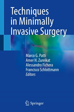 Abbildung von Patti / Zureikat | Techniques in Minimally Invasive Surgery | 1. Auflage | 2022 | beck-shop.de