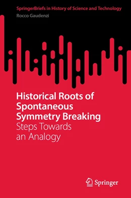 Abbildung von Gaudenzi | Historical Roots of Spontaneous Symmetry Breaking | 1. Auflage | 2022 | beck-shop.de