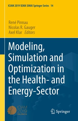 Abbildung von Pinnau / Gauger | Modeling, Simulation and Optimization in the Health- and Energy-Sector | 1. Auflage | 2022 | beck-shop.de