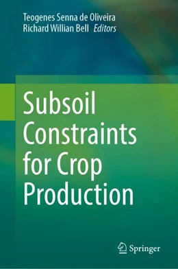 Abbildung von Oliveira / Bell | Subsoil Constraints for Crop Production | 1. Auflage | 2022 | beck-shop.de