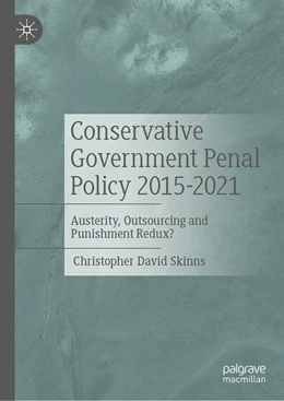 Abbildung von Skinns | Conservative Government Penal Policy 2015-2021 | 1. Auflage | 2022 | beck-shop.de