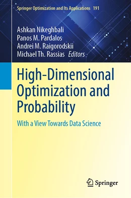 Abbildung von Nikeghbali / Pardalos | High-Dimensional Optimization and Probability | 1. Auflage | 2022 | 191 | beck-shop.de
