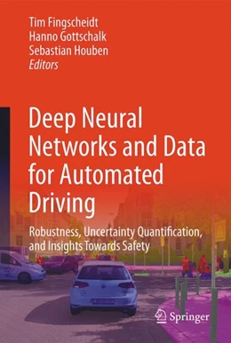 Abbildung von Fingscheidt / Gottschalk | Deep Neural Networks and Data for Automated Driving | 1. Auflage | 2022 | beck-shop.de