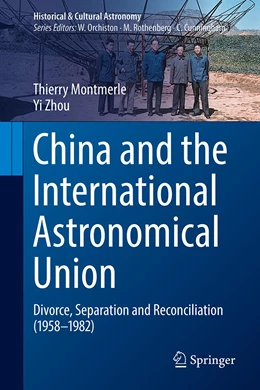 Abbildung von Montmerle / Zhou | China and the International Astronomical Union | 1. Auflage | 2022 | beck-shop.de