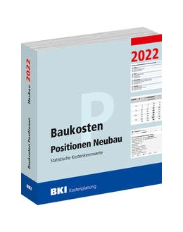 Abbildung von BKI Baukosten Positionen Neubau 2022 - Teil 3 | 1. Auflage | 2022 | beck-shop.de