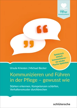 Abbildung von Kriesten / Becker | Kommunizieren und Führen in der Pflege - gewusst wie | 1. Auflage | 2022 | beck-shop.de